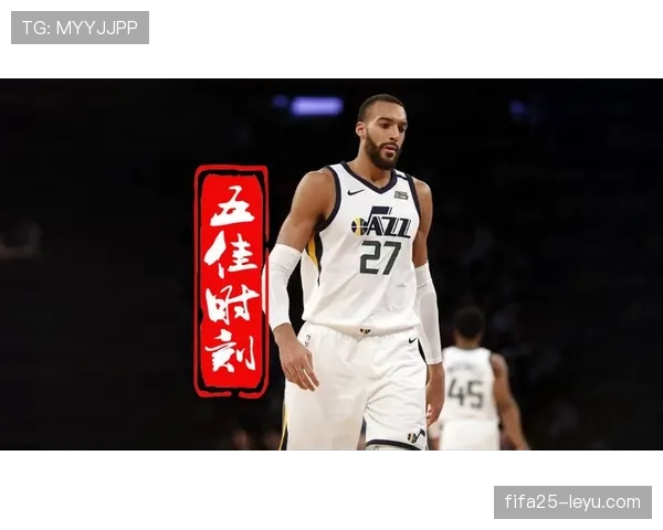 戈贝尔通过挡拆回防护筐，比上季更有效压制对位中锋